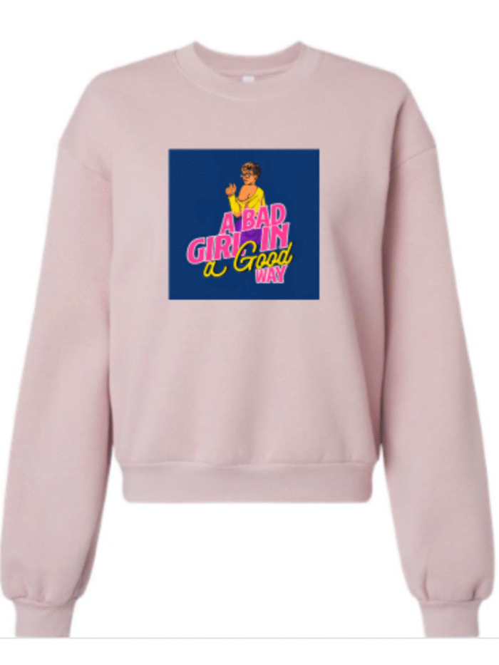 Bad girl in a good way